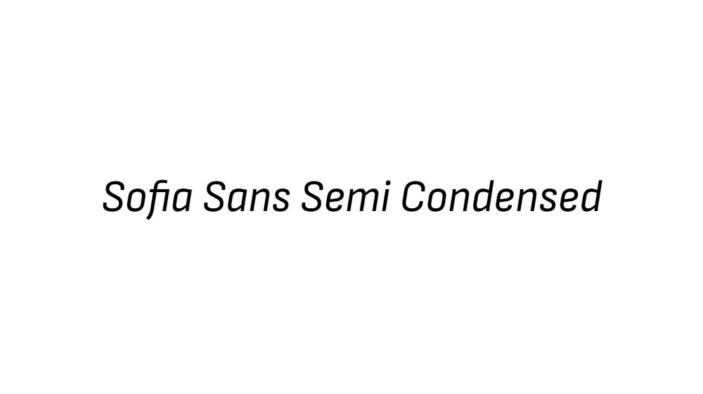 Sofia Sans Semi Condensed