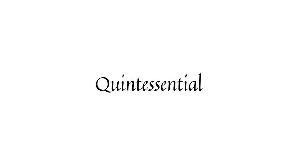 Quintessential