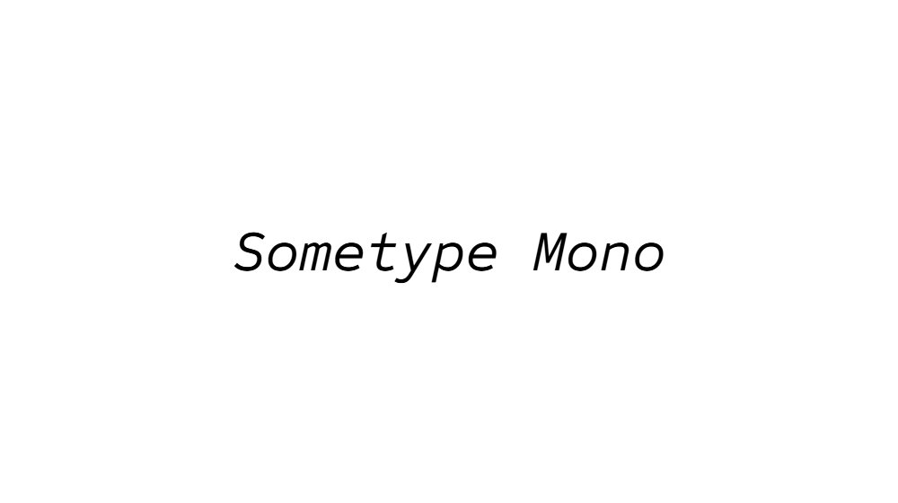 Sometype Mono