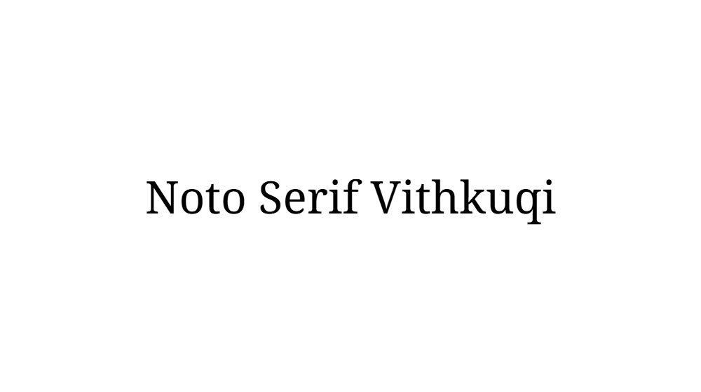 Noto Serif Vithkuqi