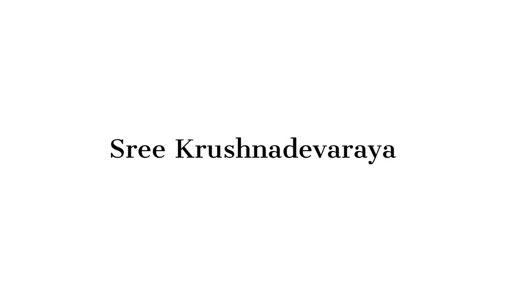 Sree Krushnadevaraya