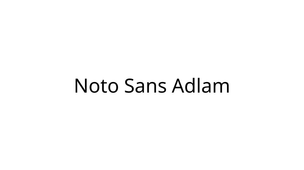 Noto Sans Adlam