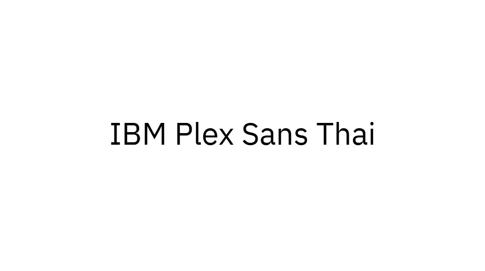 IBM Plex Sans Thai