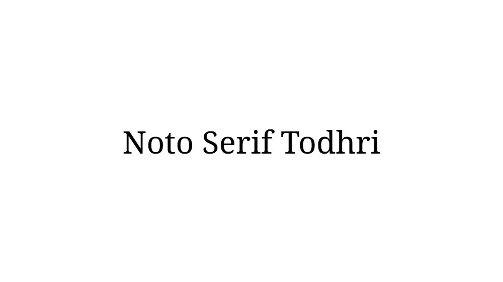 Noto Serif Todhri