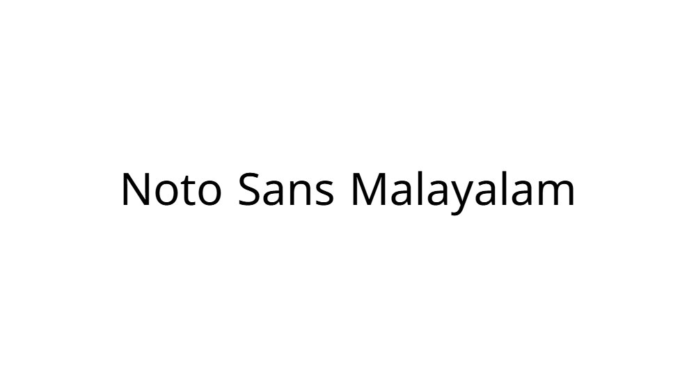 Noto Sans Malayalam