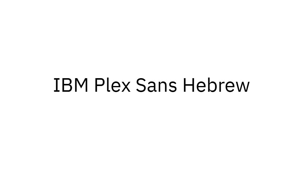 IBM Plex Sans Hebrew