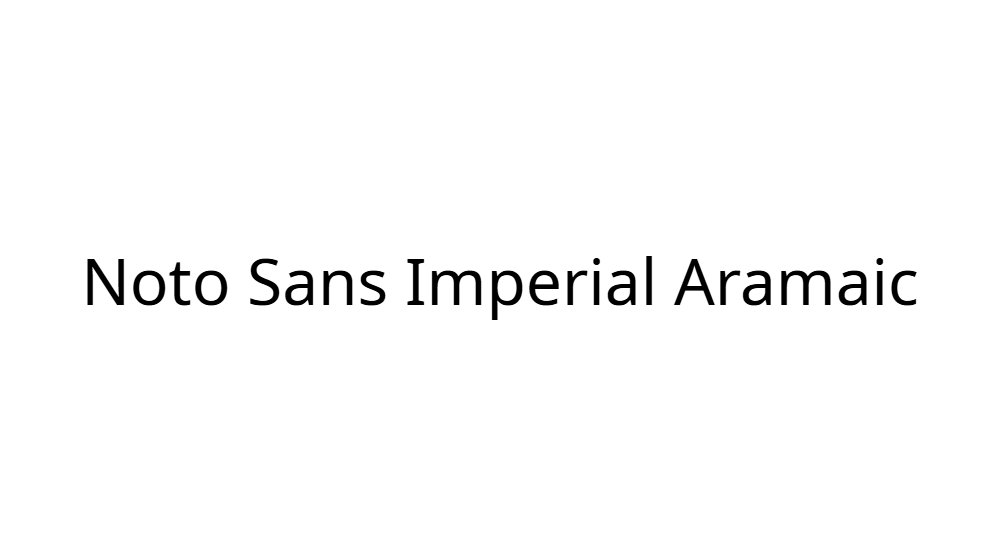 Noto Sans Imperial Aramaic