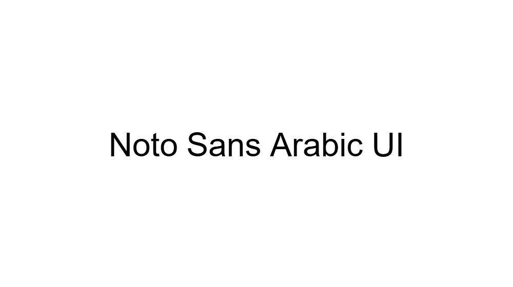 Noto Sans Arabic UI