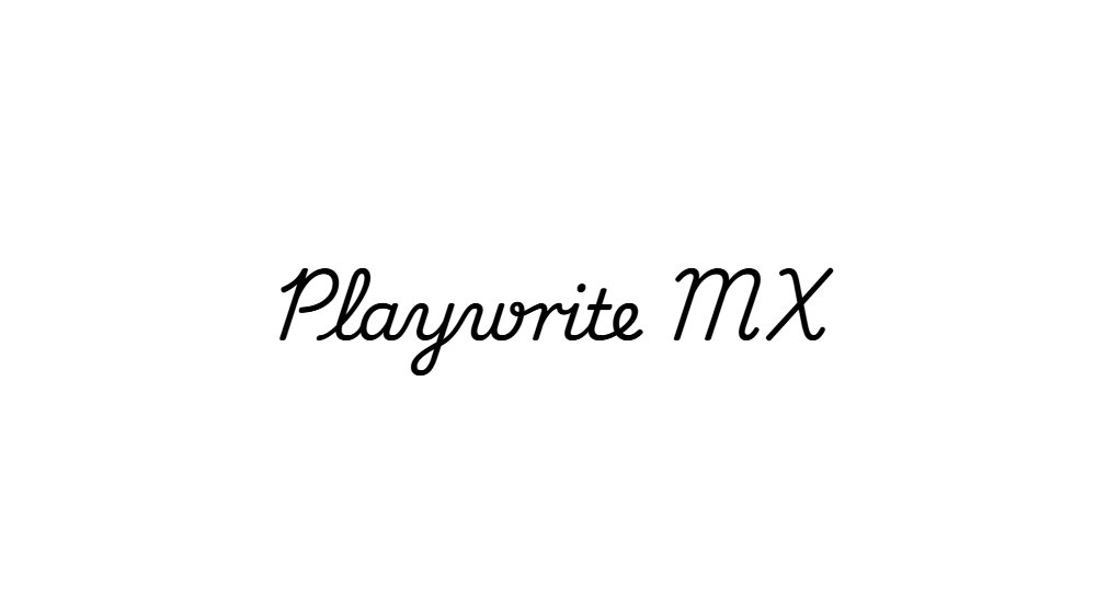 Playwrite MX