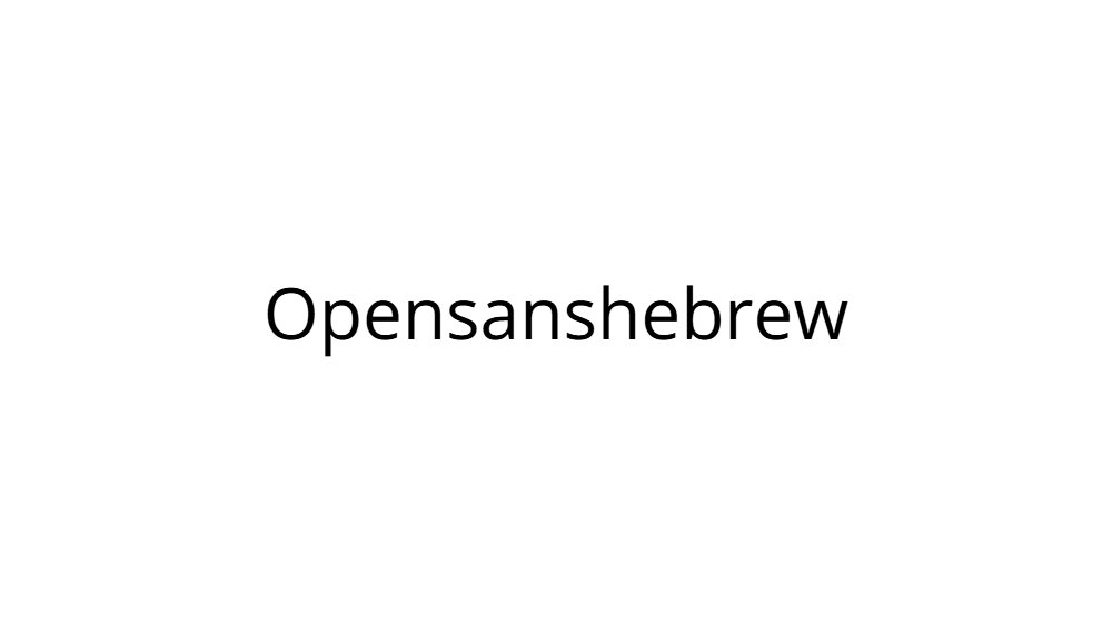 Opensanshebrew