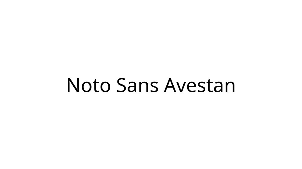 Noto Sans Avestan