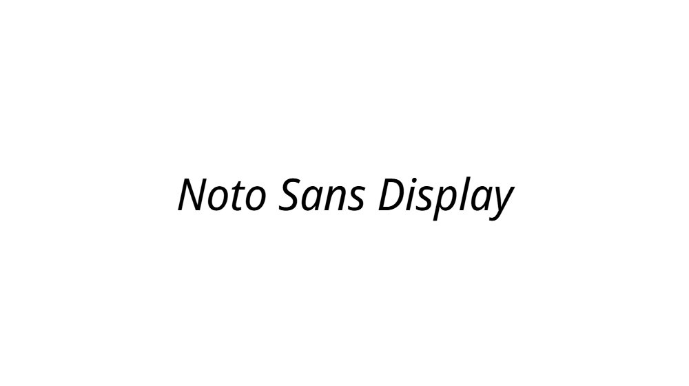 Noto Sans Display