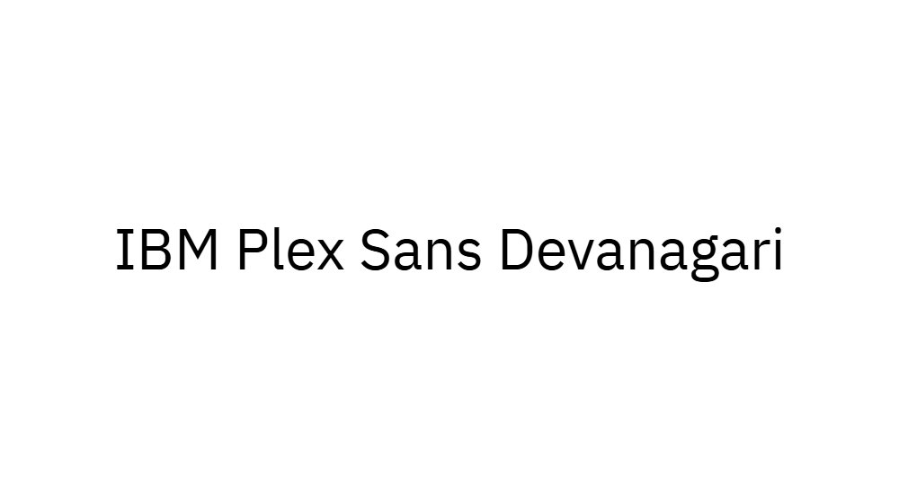 IBM Plex Sans Devanagari