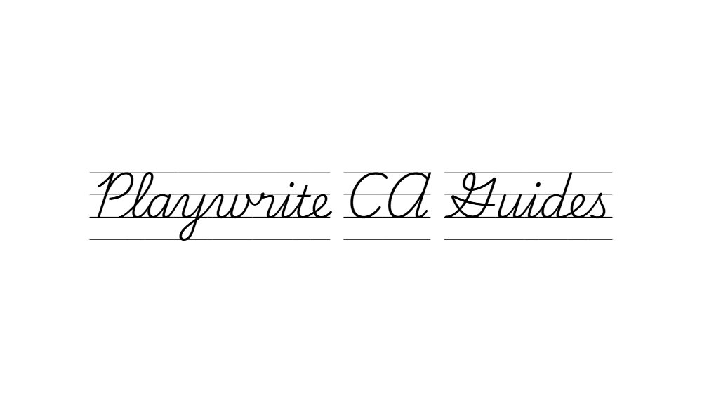 Playwrite CA Guides