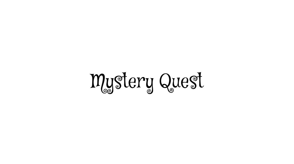 Mystery Quest