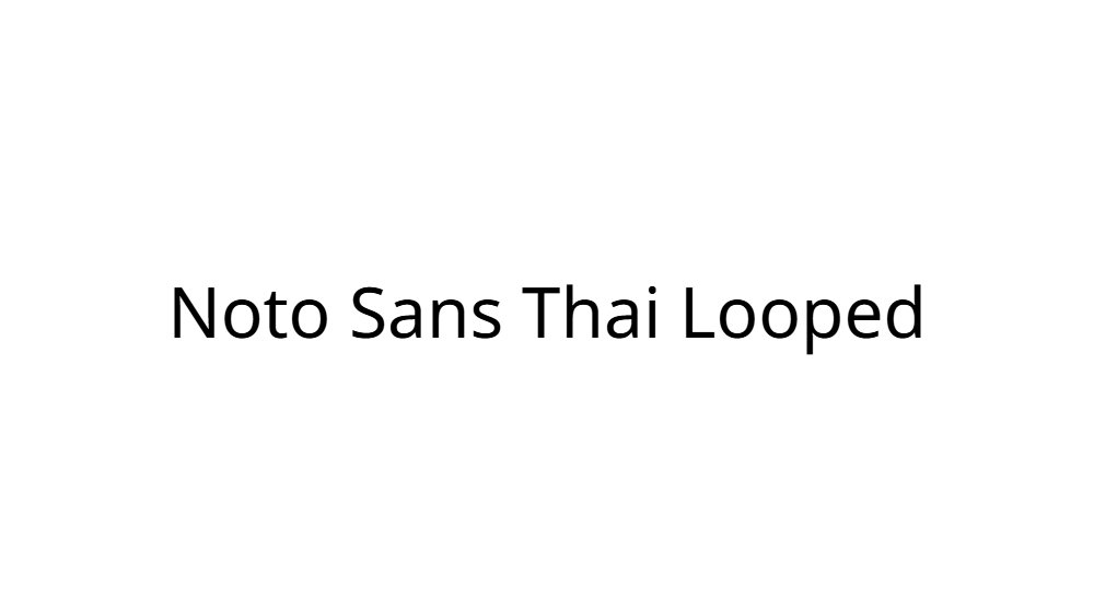 Noto Sans Thai Looped