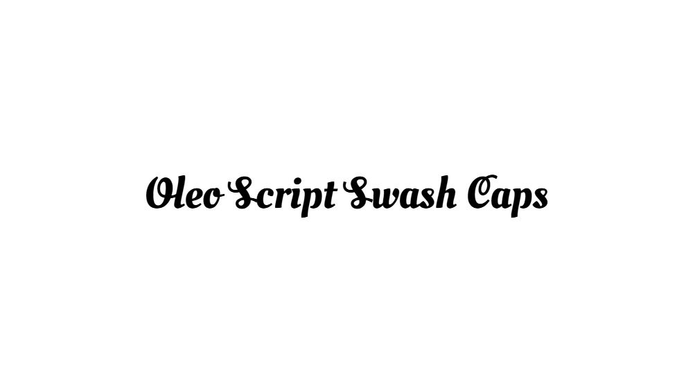 Oleo Script Swash Caps