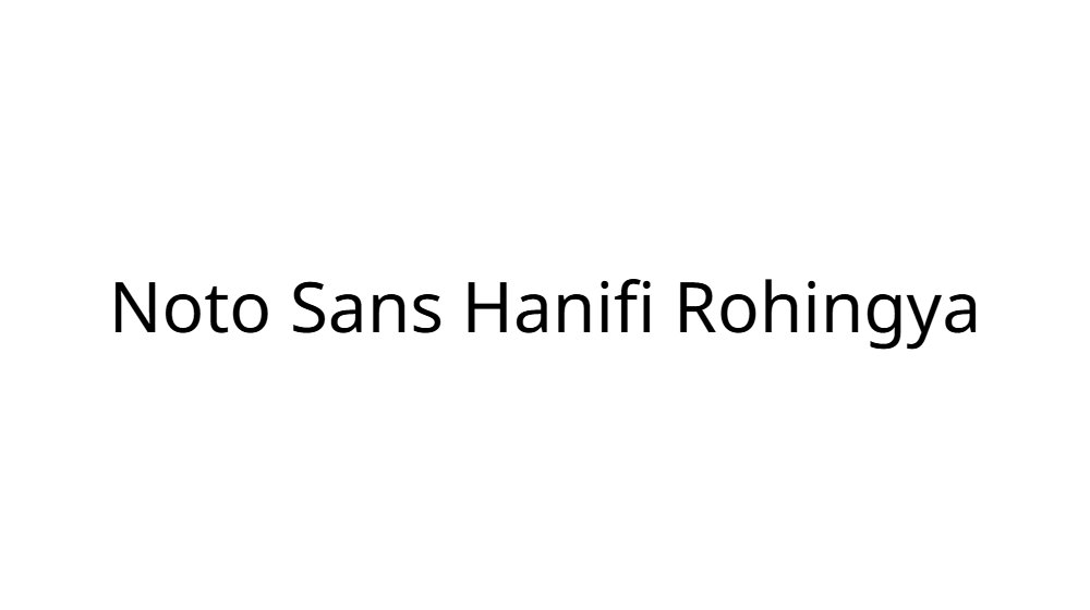 Noto Sans Hanifi Rohingya