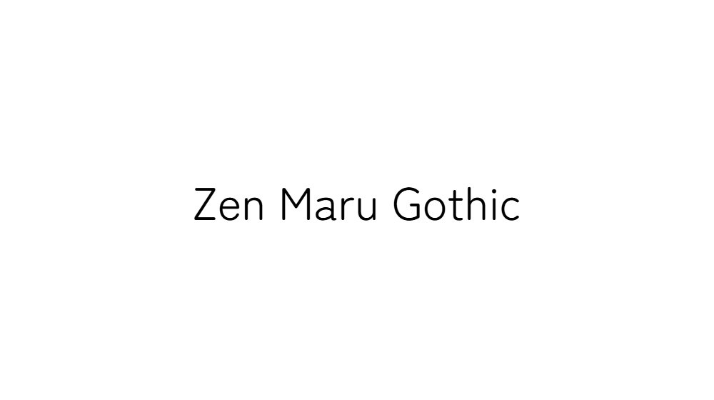 Zen Maru Gothic