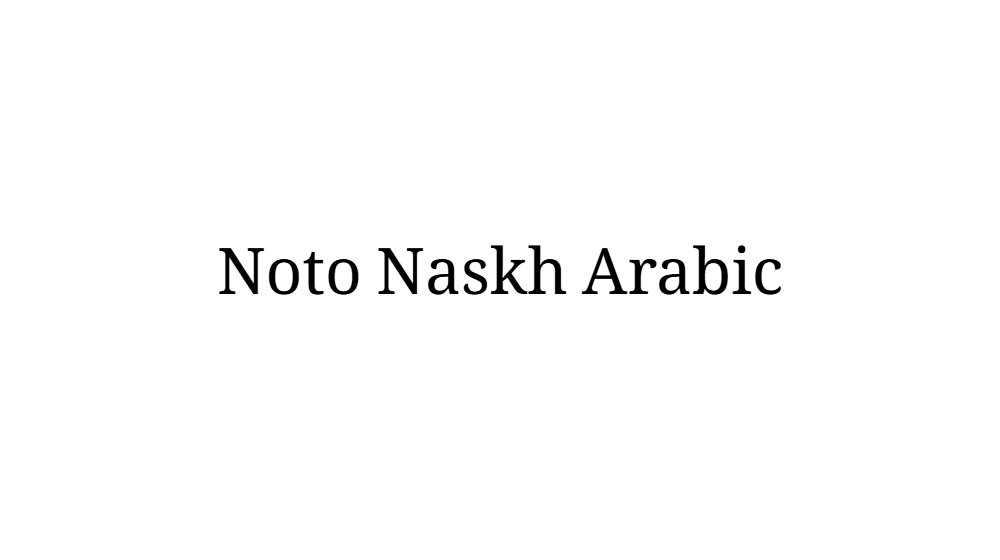 Noto Naskh Arabic